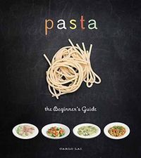 Cover image for Pasta: The Beginner's Guide