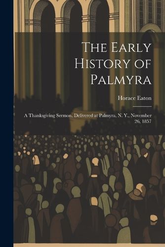 Cover image for The Early History of Palmyra