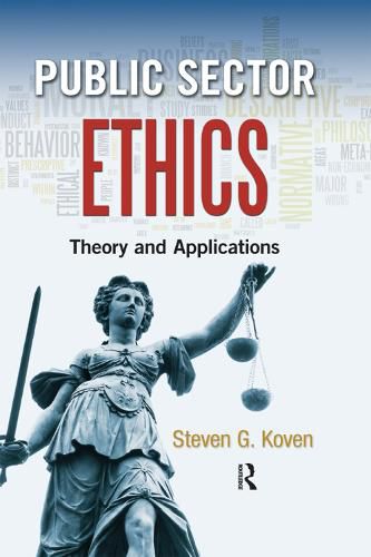 Cover image for Public Sector Ethics: Theory and Applications