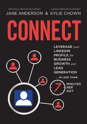 Cover image for Connect: Leverage your LinkedIn Profile for Business Growth and Lead Generation in Less Than 7 Minutes per Day