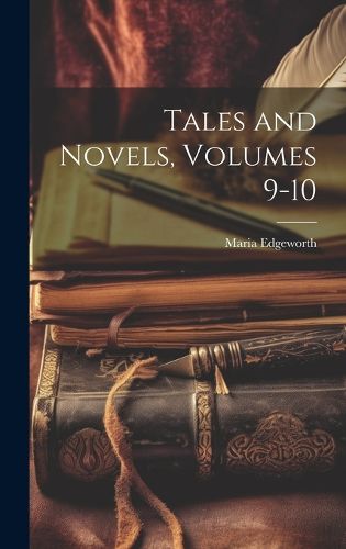 Cover image for Tales and Novels, Volumes 9-10