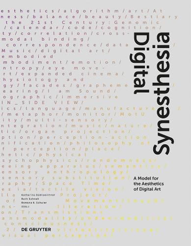 Cover image for Digital Synesthesia: A Model for the Aesthetics of Digital Art