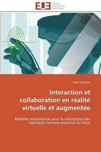 Cover image for Interaction Et Collaboration En R alit  Virtuelle Et Augment e