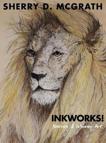 Cover image for Inkworks!: Nature & Whimsy Art