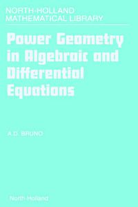 Cover image for Power Geometry in Algebraic and Differential Equations