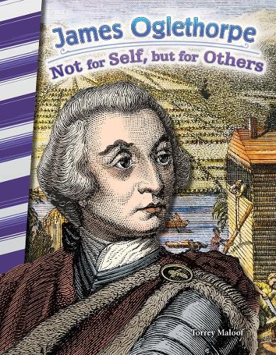 Cover image for James Oglethorpe: Not for Self, but for Others