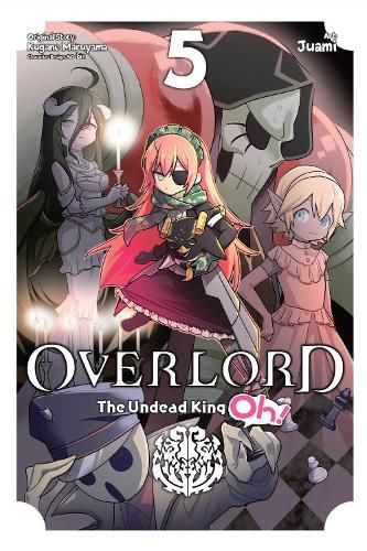 Cover image for Overlord: The Undead King Oh!, Vol. 5