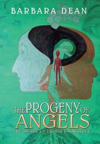 Cover image for The Progeny of Angels - Book 3  The Sphere of Higher Knowledge