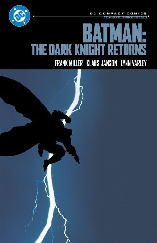 Cover image for Batman: The Dark Knight Returns: DC Compact Comics Edition