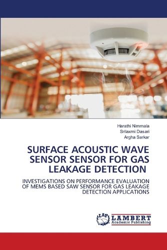 Cover image for Surface Acoustic Wave Sensor Sensor for Gas Leakage Detection