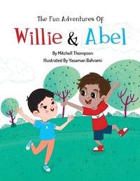 Cover image for The Fun Adventures Of Willie And Abel