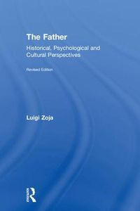 Cover image for The Father: Historical, Psychological and Cultural Perspectives