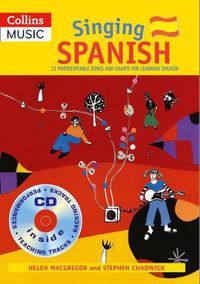 Cover image for Singing Spanish (Book + CD): 22 Photocopiable Songs and Chants for Learning Spanish
