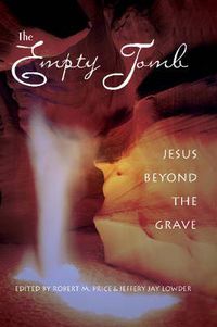 Cover image for The Empty Tomb: Jesus Beyond The Grave