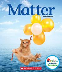 Cover image for Matter (Rookie Read-About Science: Physical Science) (Library Edition)