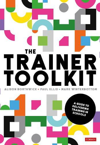 The Trainer Toolkit: A guide to delivering training in schools