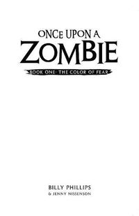 Cover image for Once Upon a Zombie: Book One: The Color of Fear