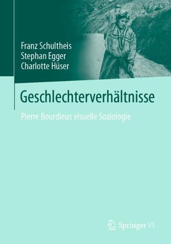 Cover image for Geschlechterverhaltnisse: Pierre Bourdieus visuelle Soziologie