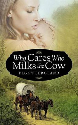 Cover image for Who Cares Who Milks the Cow