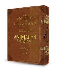 Cover image for Maleta de Las Criaturas: Explora La Magia Cinematografica de Animales Fantastico