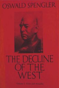 Cover image for The Decline of the West, Vol. I: Form and Actuality