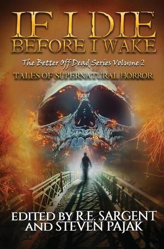 If I Die Before I Wake: Tales of Supernatural Horror