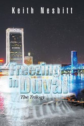 Cover image for Freezing in Duval: The Trilogy