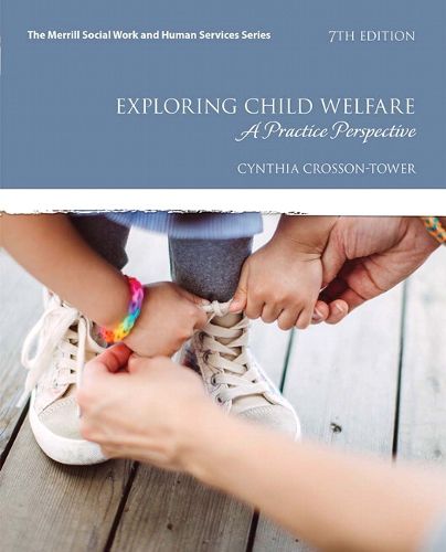 Exploring Child Welfare: A Practice Perspective