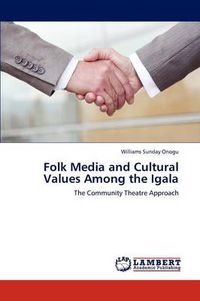 Cover image for Folk Media and Cultural Values Among the Igala