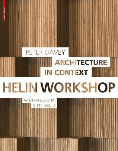 Architecture in Context: Helin Workshop