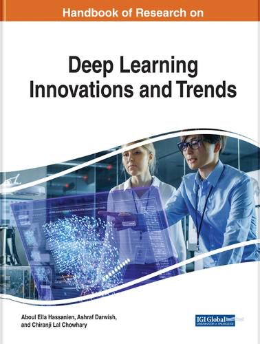 Cover image for Handbook of Research on Deep Learning Innovations and Trends