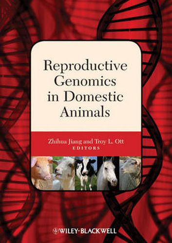 Reproductive Genomics in Domestic Animals