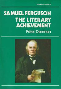 Cover image for Samuel Ferguson: The Literary Achievement