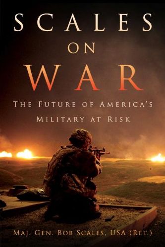 Cover image for Scales on War: The Future of America's Military at Risk