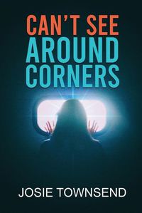 Cover image for Can't See Around Corners