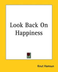 Cover image for Look Back On Happiness