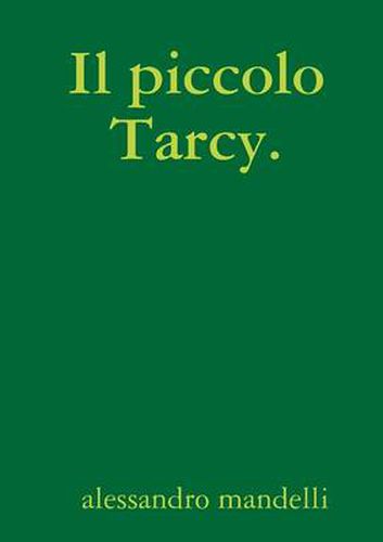 Cover image for Il piccolo Tarcy.