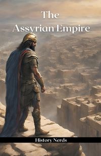 Cover image for The Assyrian Empire