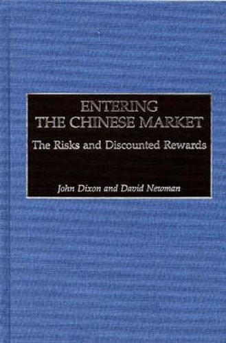 Cover image for Entering the Chinese Market: The Risks and Discounted Rewards