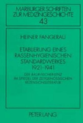 Cover image for Etablierung eines rassenhygienischen Standardwerkes 1921-1941: Der  Baur-Fischer-Lenz  im Spiegel der zeitgenoessischen Rezensionsliteratur