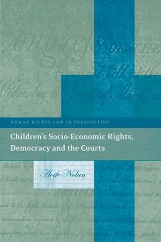 Cover image for Children's Socio-Economic Rights, Democracy And The Courts