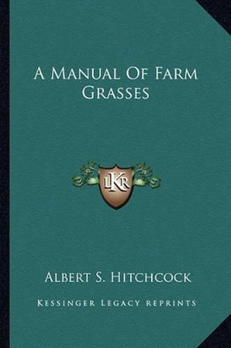 Cover image for A Manual of Farm Grasses