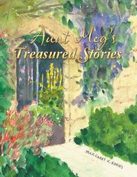 Cover image for Aunt Meg's Treasured Stories