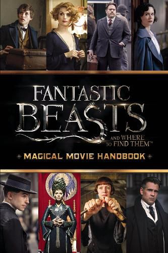 Cover image for Fantastic Beasts and Where to Find Them: Magical Movie Handbook