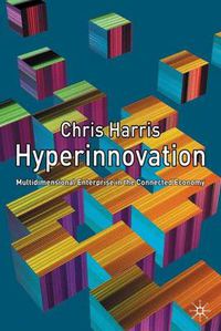 Cover image for Hyperinnovation: Multidimensional Enterprise in the Connected Economy