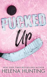Cover image for Pucked Up (Special Edition Hardcover)