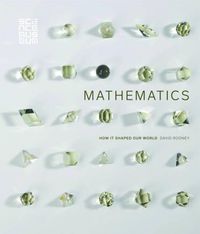 Cover image for Mathematics: How it Shaped Our World