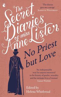 Cover image for The Secret Diaries of Miss Anne Lister - Vol.2: No Priest But Love