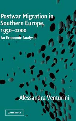 Cover image for Postwar Migration in Southern Europe, 1950-2000: An Economic Analysis