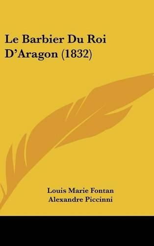 Le Barbier Du Roi D'Aragon (1832)